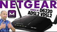 NETGEAR D6220 ADSL2+ VDSL2 Modem Router Review (Annex M!?)