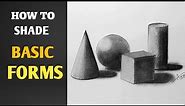 How to shade Basic Forms - Pencil Tutorial || How to shade basic forms (3D shapes) step by step