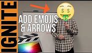Add EMOJIS and ARROWS In Your Video! (Final Cut Pro X Tutorial)