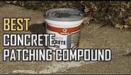 Best Concrete Patching Compound in 2022 - Top 5 Review | Color Gray/Concrete