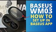 How to setup BASEUS Bowie WM03 in the Baseus App
