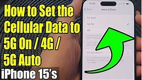 iPhone 15/15 Pro Max: How to Set the Cellular Data to 5G On/4G/5G Auto