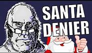 Santa Deniers on Christmas Day