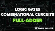 Full Adder Combinational Circuit | Boolean Algebra & Logic Gates