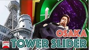 Osaka - Tower Slider At Tsutenkaku Tower | JAPAN Forward