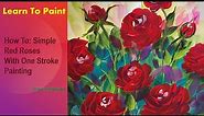 Learn to Paint One Stroke - Relax and Paint With Donna: Simple Red Roses | Donna Dewberry 2024