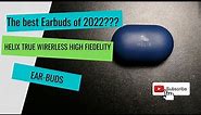HELIX EAR BUDS ARE THEY WORTH IT???