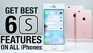 How To Get All iPhone 6S Features on ANY iPhone