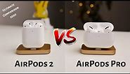 AirPods 2 vs AirPods Pro in 2020 | Ultimate comparison