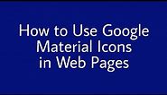 How to Use Google Material Icons | Material Icons