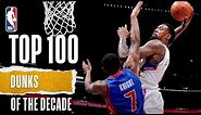 NBA's Top 100 Dunks Of The Decade