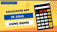 Calculator Program in Java Swing / JFrame | Calculator Application Using Java with Source Code