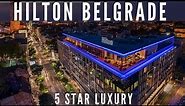 Hilton Belgrade - 5 star LUXURY