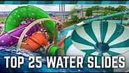 TOP 25 Water Slides in the World!