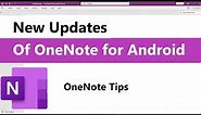 New updates of OneNote for android | How to use onenote on android | OneNote android update 2023