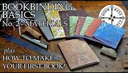 Bookbinding Basics: Chapter 2 - Basic Materials & How To Make Your First Notebook