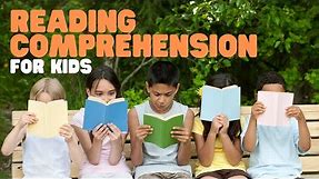 Reading Comprehension for Kids | Practice Reading Comprehension Skills and Learn 4 Key Strategies