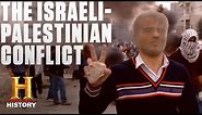 How the Israeli-Palestinian Conflict Began | History