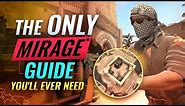 The ONLY Mirage Guide You'll EVER NEED - CS:GO