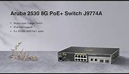 Aruba Network 2530 8G PoE+ Switch J9774A, Small but Powerful