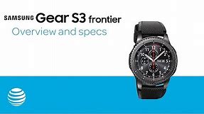 Samsung Gear S3 frontier Full features and specs | AT&T
