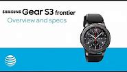 Samsung Gear S3 frontier Overview and specs | AT&T
