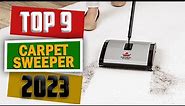 9 Best Carpet Sweepers 2023