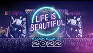 A Look Back at Life is Beautiful 2022