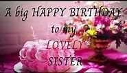 Happy birthday wishes for sister|Birthday wishes for elder, younger sister|Sister birthday messages