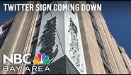 Crews start to remove Twitter sign at company's San Francisco headquarters