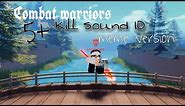 5+ MEME KILL SOUND IDS | PART 3 | COMBAT WARRIORS | ROBLOX