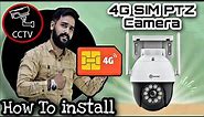 How to Install and Use 4G SIM Based CCTV Camera For Homes And Offices | 360 CAMERA | 4g PTZ camera
