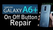 Samsung A6+ power button solution | Samsung Galaxy A6+ Power Button Not Working #samsung