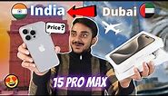 😍 iPhone 15 Pro Max Dubai to India: Import iPhone from Dubai to India | Cheapest iPhone 15 Pro Max