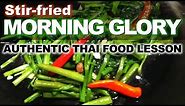 Authentic Thai Recipe for Stir Fried Morning Glory | ผัดผักบุ้งไฟแดง่ | Pad Pak Boong Fai Daeng