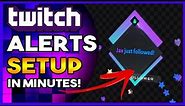 Setup Twitch Integrated Alerts In Minutes! (Full Tutorial)