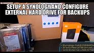 How to setup a Synology NAS and configure external hard drive for backups
