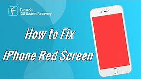 iPhone Screen Issues | How to Fix iPhone Red Screen of Death (4 Ways)