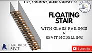 Floating Staircase with glass railing modeled in Revit tutorial