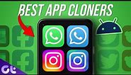Top 5 Best App Cloners for Android | Run Dual Apps for Free! | Guiding Tech