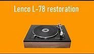 Lenco L78 restoration