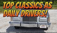 Top 5 Cheap Classic Cars / Vintage Vehicles as Daily Drivers