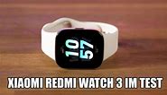 Xiaomi Redmi Watch 3 im Test