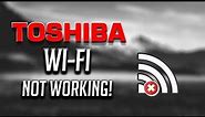 Fix Toshiba Wi-Fi Not Working in Windows 10/8/7 [2024]