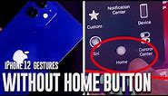 iPhone 12 | How to use without Home Button | Gestures Tutorial