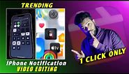 How to make anh iPhone notification trending reel video editing kaise banaye