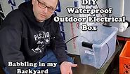 DIY Waterproof Outdoor Electrical Box