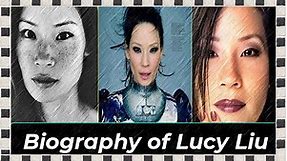 Biography of Lucy Liu