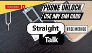 How to Unlock Your Straight Talk Phone
