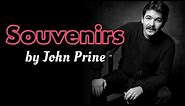"Souvenirs" - John Prine